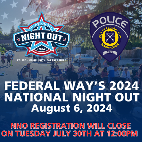 National Night Out on August 6th. Deadline for registration July 30th 12pm 